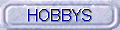 Unsere Hobby's